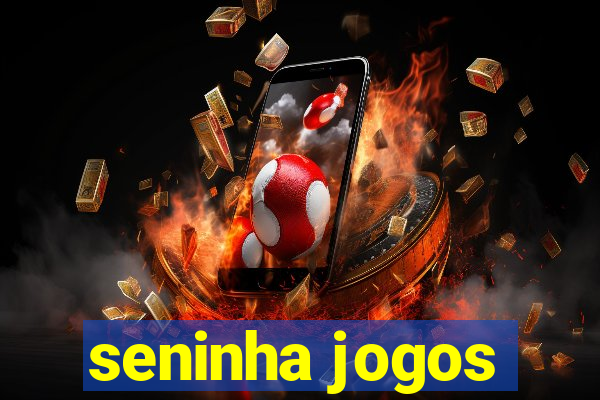 seninha jogos